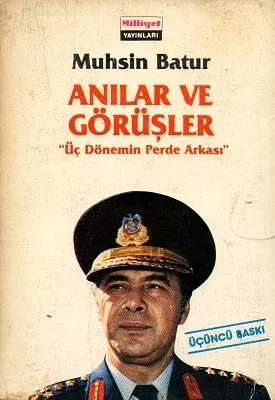 Anılar ve Görüşler Üç Dönemin Perde Arkası