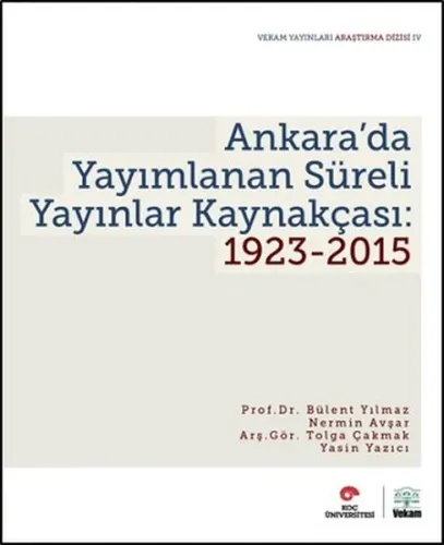 Ankara'da Yayımlanan Süreli Yayınlar Kaynakçası: 1923-2015