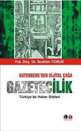 Gutenberg'den Dijital Çağa Gazetecilik; Türkiye'de Haber Siteleri