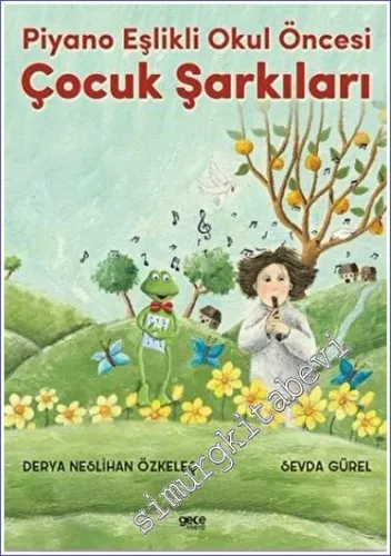 Piyano Eşlikli Okul Öncesi Çocuk Şarkıları -         2022