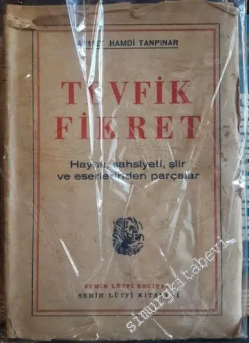 Tevfik Fikret Hayatı Şahsiyeti Şiirleri Ve Eserlerinden Parçalar -        1944