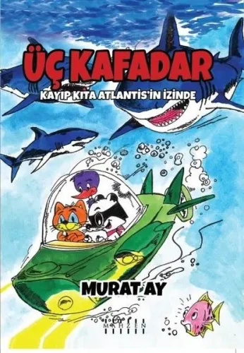 Üç Kafadar - Kayıp Kıta Atlantis’in İzinde