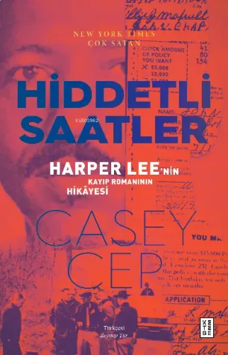Hiddetli Saatler;Harper Lee'nin Kayıp Romanının Hikâyesi