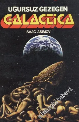 Uğursuz Gezegen Galactica  -