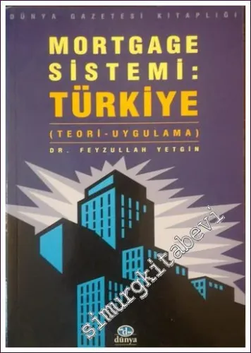 Mortgage Sistemi - Türkiye Teori - Uygulama