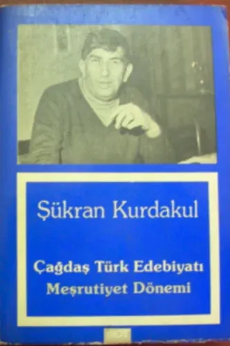 Çağdaş Türk Edebiyatı Meşrutiyet Dönemi
