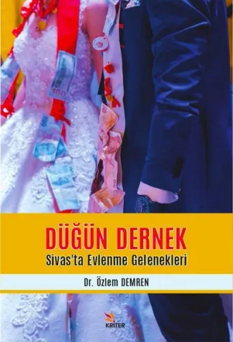 Düğün Dernek - Sivas’ta Evlenme Gelenekleri