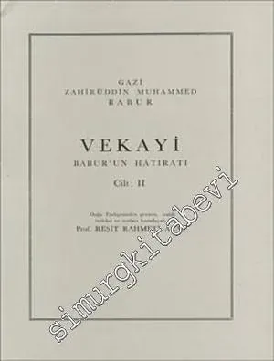 Vekayi: Babur'un Hatıratı 2. Cilt -