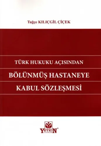 Bölünmüş Hastaneye Kabul Sözleşmesi