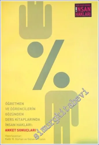 Öğretmen ve Öğrencilerin Gözünden Ders Kitaplarında İnsan Hakları - Anket Sonuçları -