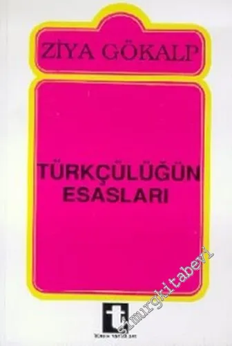 Türkçülüğün Esasları -         2012