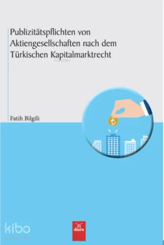 Publizitätspflichten Von Aktiengesellschaften nach dem Türkischen Kapi