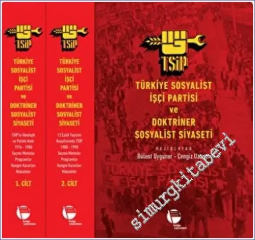 Türkiye Sosyalist İşçi Partisi ve Doktriner Sosyalist Siyaseti 2 Cilt TAKIM -         2022
