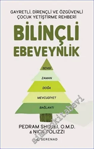 Bilinçli Ebeveynlik - Gayretli, Dirençli ve Özgüvenli Çocuk Yetiştirme Rehberi -         2023