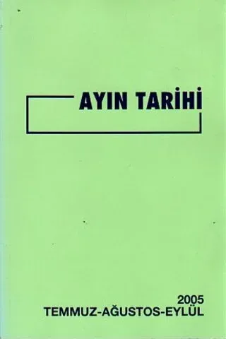 Ayın Tarihi 2005 Temmuz - Ağustos - Eylül