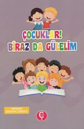 Çocuklar! Birazda Gülelim