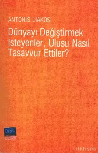 Dünyayı Değiştirmek İsteyenler, Ulusu Nasıl Tasavv