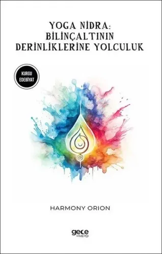Yoga Nidra: Bilinçaltının Derinliklerine Yolculuk