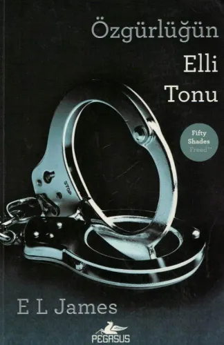 Grinin Elli Tonu, Karanlığın Elli Tonu, Özgürlüğün Elli Tonu - 3 Cilt 