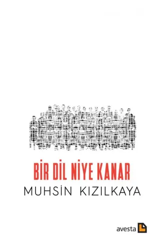 BİR DİL NİYE KANAR