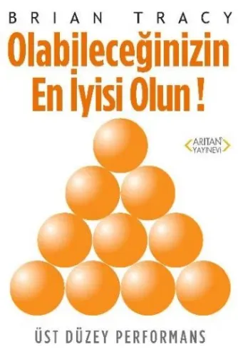 Olabileceğinizin En İyisi Olun