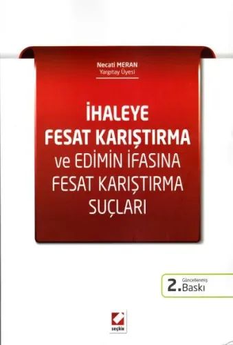 İhaleye Fesat Karıştırma ve Edimin İfasına Fesat Karıştırma Suçları
