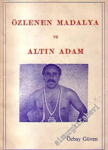 Özlenen Madalya ve Altın Adam -