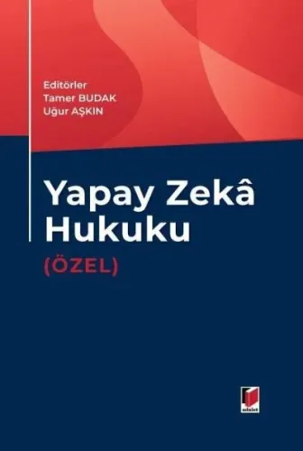 Yapay Zeka Hukuku (Özel)