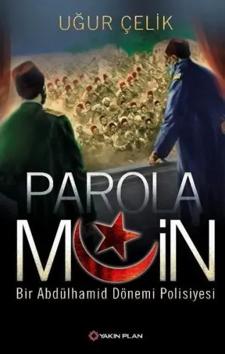 Parola Muin Bir Abdülhamid Dönemi Polisiyesi
