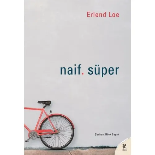 Naif. Süper - Erlend Loe