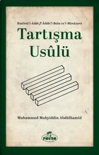 Tartışma Usulü Risaletü'l - Adabi'l Bahs ve'l - Münazara
