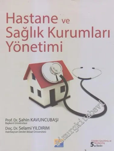 Hastane ve Sağlık Kurumları Yönetimi -         2018