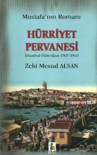 Hürriyet Pervanesi (Mustafanın Romanı)