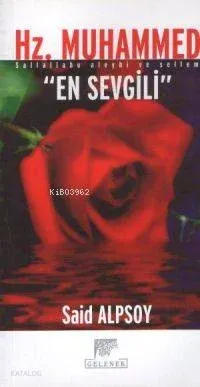 Hz. Muhammed En Sevgili