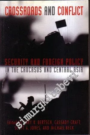 Crossroads and  Conflict: Security and Foreign Policy -