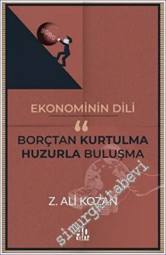 Ekonominin Dili Borçtan Kurtulma - Huzurla Buluşma -        2023