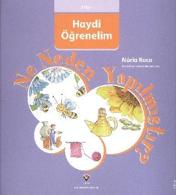 Haydi Öğrenelim: Ne Neden Yapılmıştır? (3 Yaş +)