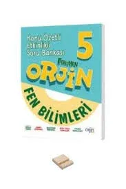 ORJİN 5. SINIF FEN BİLİMLERİ KONU ÖZETLİ ETKİNLİKLİ  SORU BANKASI