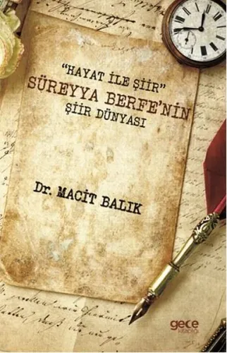 "Hayat ile Şiir" Süreyya Berfe'nin Şiir Dünyası