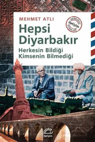 Hepsi Diyarbakır; Herkesin Bildiği Kimsenin Bilmediği