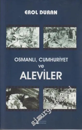 Osmanlı, Cumhuriyet ve Aleviler -