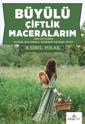 Büyülü Çiftlik Maceralarım;Her Çiftçinin Elinde Bulunması Gereken Kaynak Kitap