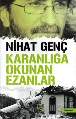 Karanlığa Okunan Ezanlar