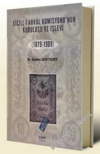 Sicill - i Ahval Komisyonu'nun Kuruluş ve İşlevi (1879 - 1909) -        2004