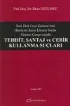 Tehdit, Şantaj Ve Cebir Kullanma Suçları
