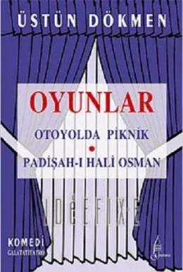 Oyunlar-Otoyolda Piknik-Padişah 1 Hali Osman
