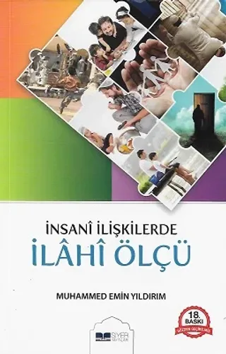 İnsani İlişkilerde İlahi Ölçü