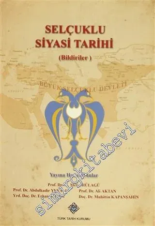 Selçuklu Siyasi Tarihi (Bildiriler) -         2014