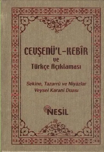 Cevşen ve Türkçe Açıklaması (sekine, Tazarru, Niyazlar)