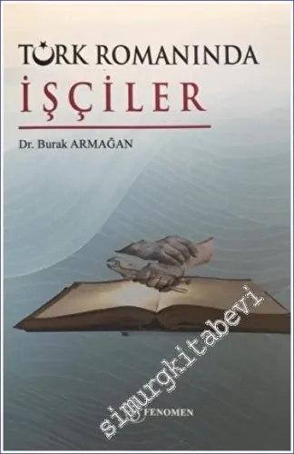Türk Romanında İşçiler -         2023